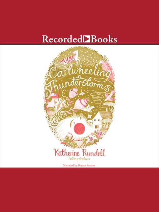 Title details for Cartwheeling in Thunderstorms by Katherine Rundell - Available